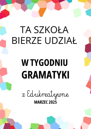 Ta Szkoła bierze Udział w Tygodniu Gramatyki - plakat